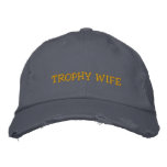 TROPHY WIFE embroidered hats