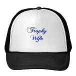 Trophy Wife Trucker Hats