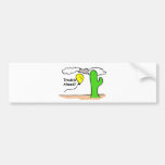 Trouble Ahead Bumper Stickers