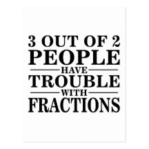 Trouble With Fractions Postcards