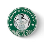 Troy's Trinity Button
