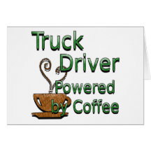 Truck Driver Powered by Coffee Card
