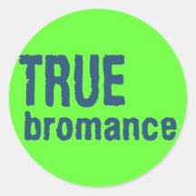 True Bromance (Blue) Sticker