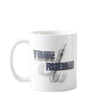 TRUE FISHERMAN COFFEE MUGS