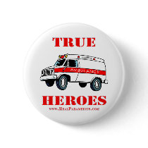 True Heroes paramedic EMT Button