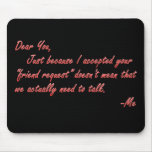 True meaning of friendship mousepads