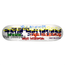 TrueBelievers-Deck Skateboard Decks