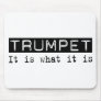 Trumpet It Is Mouse Mat