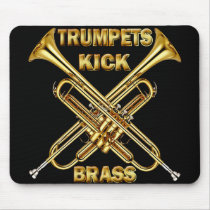 Trumpets Kick Brass Mousepad