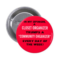 TRUMPS A, "COMMUNITY ORGANIZER", CLOSET ORGANIZ... buttons