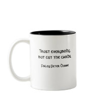TRUST EVERYBODY, BUT CUT THE CARDS MUGS