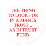 TRUST fund gold digger joke stickers