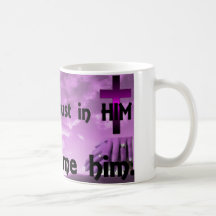 Trust in HIM Coffee Mugs