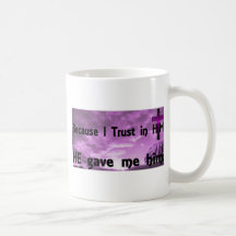 Trust in HIM Mugs