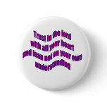 Trust in The Lord buttons