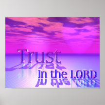 Trust In The LORD Print