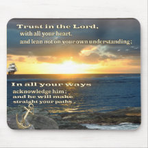 Trust in the Lord proverbs 3:5-6 Mousepad