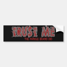 Trust Me Bumper Sticker