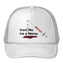 Trust Me I Am A Nurse Hats