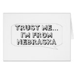 Trust me… I am from Nebraska Cards