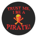 Trust Me I Be a Pirate T shirts and Mugs stickers