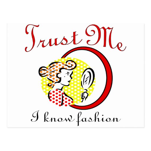 Trust Me I Know Fashion Post Card