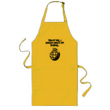 TRUST ME. I KNOW WHAT I'M... APRONS