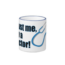 Trust Me, I’m a Doctor Coffee Mug