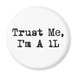 Trust Me, I'm A 1L Refrigerator Magnets