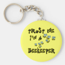 Trust Me I'm a Beekeeper Key Chains