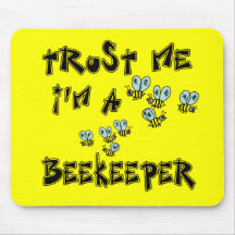 Trust Me I'm a Beekeeper Mousepads