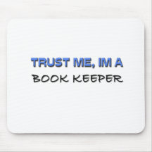 Trust Me I'm a Book Keeper Mousepads