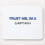 Trust Me I'm a Captain mousepads