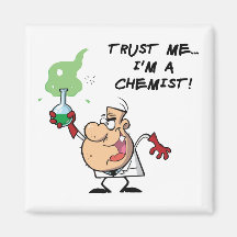Trust Me, I'm a Chemist Refrigerator Magnet