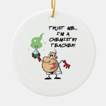 Trust Me... I'm a Chemistry Teacher Ornament