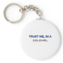 Trust Me I'm a Colonel