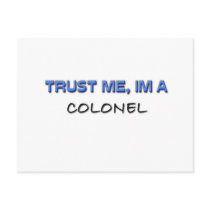 Trust Me I'm a Colonel
