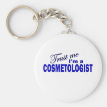 Trust Me I'm a Cosmetologist Keychains