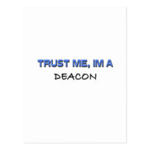 Trust Me I'm a Deacon Post Card