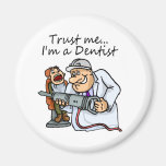 Trust Me Im A Dentist Magnets