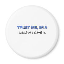 Trust Me I'm a Dispatcher