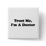 Trust Me, I'm A Doctor buttons