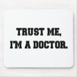 Trust me, I'm a Doctor. Mouse Mats