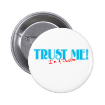 Trust Me...I'm a Dr. Pins