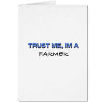 Trust Me I'm a Farmer Greeting Cards