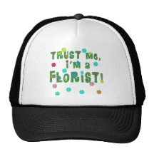 Trust Me I'm a Florist Hat