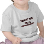 Trust Me I'm A GEOSCIENTIST Tshirt