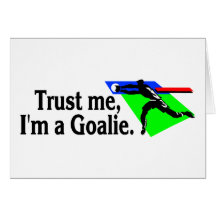 Trust Me Im A Goalie (Soccer) Cards