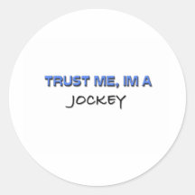 Trust Me I'm a Jockey Round Sticker