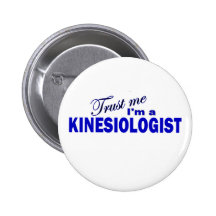 Trust Me I'm a Kinesiologist Pin